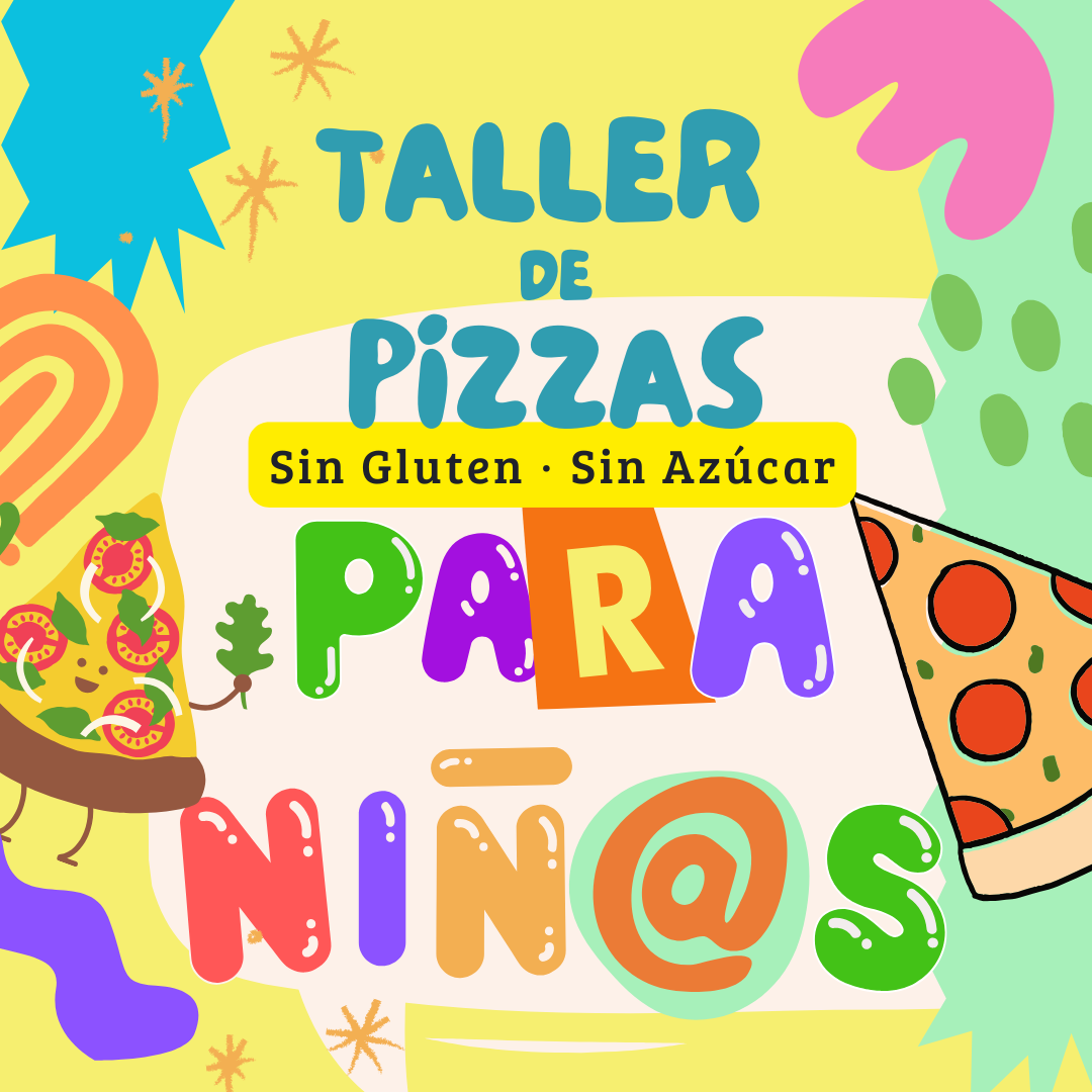 Taller de Pizzas · Cocina Infantil Sin Gluten y Sin Azúcar