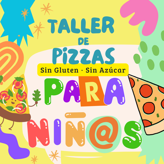 Taller de Pizzas · Cocina Infantil Sin Gluten y Sin Azúcar